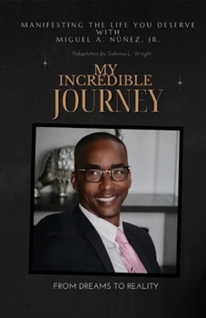Paperback My Incredible Journey: From Dreams To Reality Book