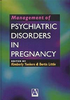 Hardcover Management of Psychiatric Disorders in Pregnancy Book