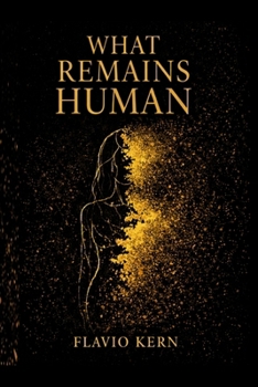 Paperback What Remains Human Book