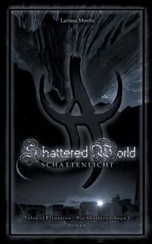 Paperback Shattered World: Schattenlicht [German] Book