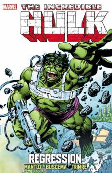 Incredible Hulk: Regression - Book #12 of the Incredible Hulk (1968)