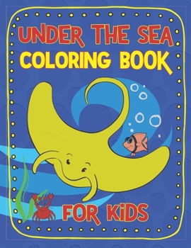 Under the Sea Coloring Book for Kids:... book by Colorz Timz Press