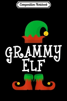 Paperback Composition Notebook: Grammy Elf Christmas Funny Xmas Gift Journal/Notebook Blank Lined Ruled 6x9 100 Pages Book