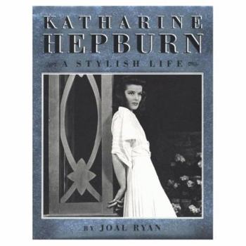 Hardcover Katharine Hepburn: A Stylish Life Book