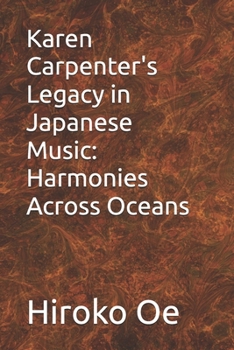 Karen Carpenter's Legacy in Japanese Music: Harmonies Across Oceans