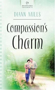 Compassion's Charm: The Texas Charm Series #4 (Heartsong Presents #585) - Book #4 of the Texas Charm
