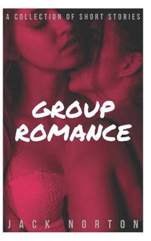 Paperback Group Romance: A Collection Of Short Stories Book