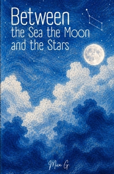 Paperback Between the Sea, the Moon and the Stars Book
