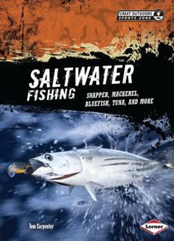 Saltwater Fishing: Snapper, Mackerel, Bluefish, Tuna, and More - Book  of the Great Outdoors Sports Zone