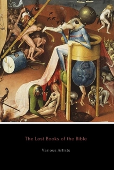 Paperback The Lost Books of the Bible: 13 Controversial Texts Book