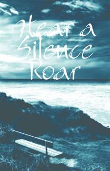 Paperback Hear a Silence Roar Book