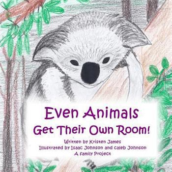 Paperback Even Animals Get Their Own Room! Book