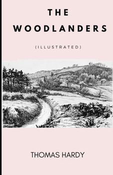 Paperback The Woodlanders Illustrated Book