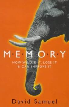 Paperback Memory : How We Can Use It, Lose It and Can Improve It Book