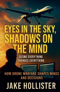 Eyes in the Sky, Shadows on the Mind