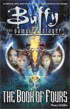 The Book of Fours - Book #23 of the Buffy the Vampire Slayer: Season 3