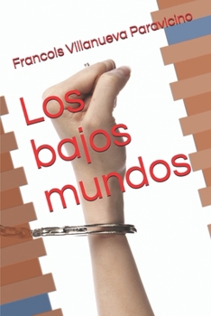 Paperback Los bajos mundos [Spanish] Book