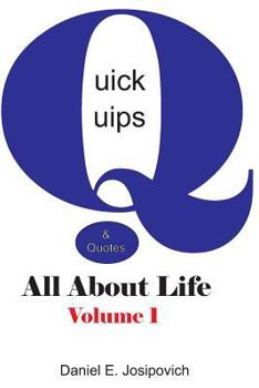 Paperback Quick Quips & Quotes - All About Life Book