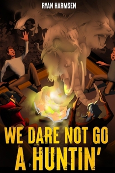 Paperback We Dare Not Go A Huntin' Book