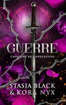 Guerre (Cavaliers de l'Apocalypse) (French Edition)