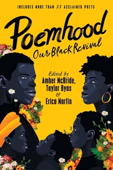 Hardcover Poemhood: Our Black Revival: History, Folklore & the Black Experience: A Young Adult Poetry Anthology Book