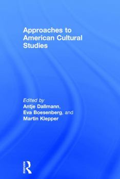 Hardcover Approaches to American Cultural Studies Book