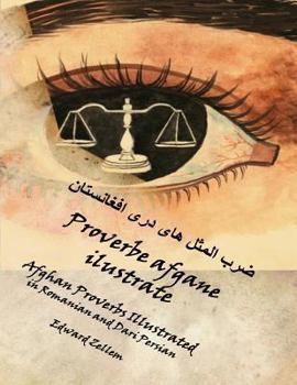 Paperback Proverbe afgane illustrate (Romanian Edition): Afghan Proverbs in Romanian and Dari Persian [Romanian] Book