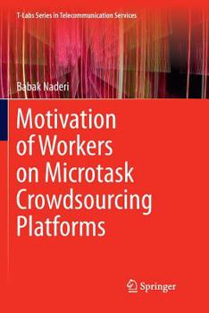 Paperback Motivation of Workers on Microtask Crowdsourcing Platforms Book