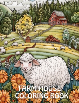 Paperback Farmhouse Coloring Book: 40+ Images of Country Scenes With Charming Designs For Stress Relief And Relaxation Book