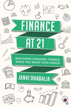 Paperback Finance at 21: Mastering personal finance when you begin your career Book