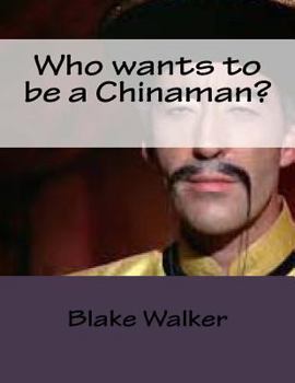 Paperback Who wants to be a Chinaman? Book