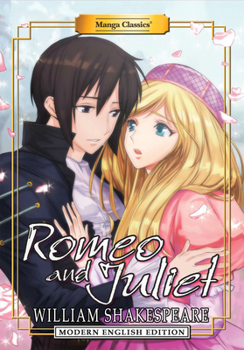 Paperback Manga Classics: Romeo and Juliet (Modern English Edition) Book
