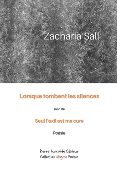 Paperback Lorsque tombent les silences, suivi de Seul l'exil est ma cure [French] Book