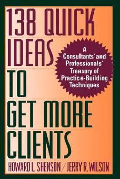 Paperback 138 Quick Ideas to Get More Clients Book