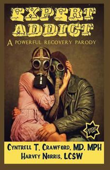 Paperback Expert Addict: A Powerful Recovery Parody Book