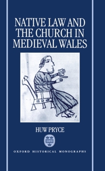 Hardcover Native Law and the Church in Medieval Wales Book