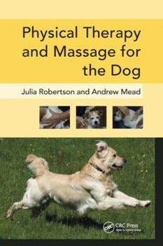 Paperback Physical Therapy and Massage for the Dog Book