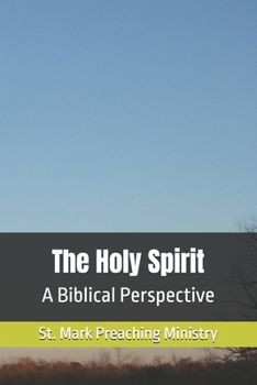 Paperback The Holy Spirit: A Biblical Perspective Book