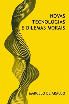 Paperback Novas Tecnologias e Dilemas Morais [Portuguese] Book