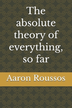 Paperback The absolute theory of everything, so far Book
