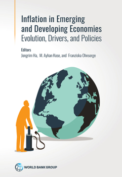 Paperback Inflation in Emerging and Developing Economies: Evolution, Drivers, and Policies Book