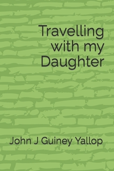 Paperback Travelling with my Daughter Book