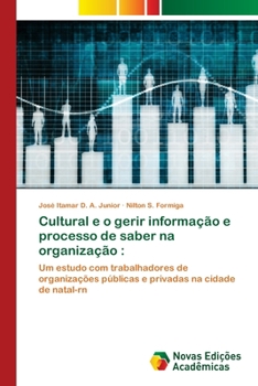 Paperback Cultural e o gerir informação e processo de saber na organização [Portuguese] Book