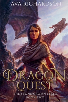 Dragon Quest (The Stone Crown) - Book #2 of the Stone Crown