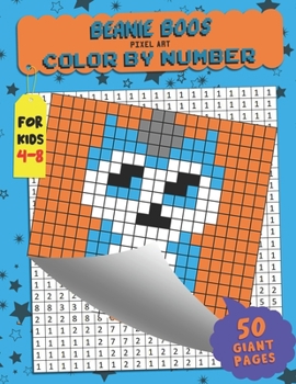 Paperback Beanie Boos Color by Number: Pixel Art - Extreme Challenges to Complete and Color for Kids Book