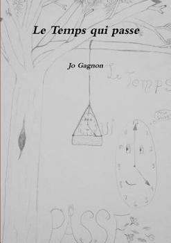 Paperback Le temps qui passe [French] Book