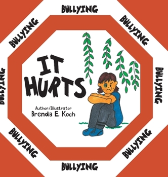 Bullying: It Hurts