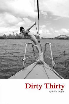 Hardcover Dirty Thirty: A Memoir Book