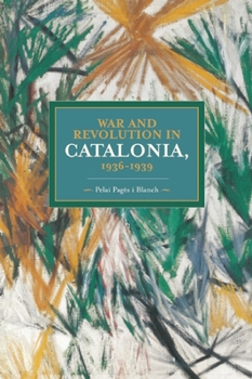 Paperback War and Revolution in Catalonia, 1936-1939 Book