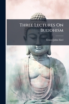 Paperback Three Lectures on Buddhism Book